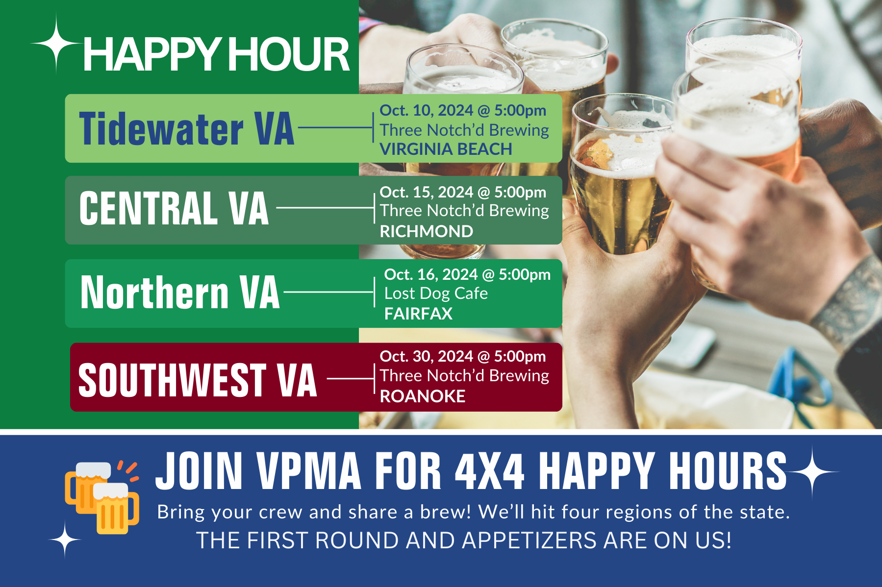 VPMA 4 x4 Happy Hours Hitting Central & NOVA!